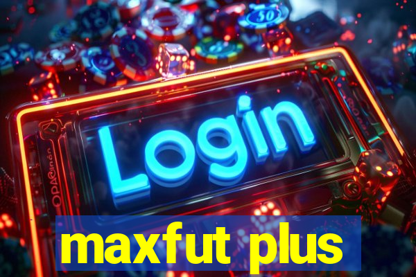 maxfut plus